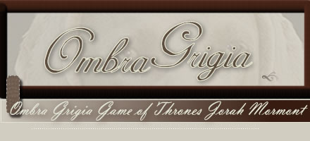 Ombra Grigia Game of Thrones Jorah Mormont