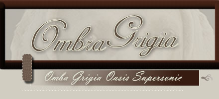 Ombra Grigia Oasis Supersonic